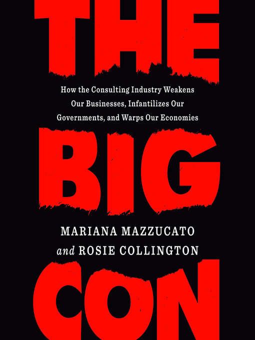 Title details for The Big Con by Mariana Mazzucato - Available